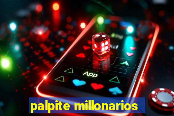 palpite millonarios